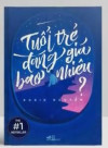Bài giới thiệu sách "Tuổi trẻ đáng giá bao nhiêu"